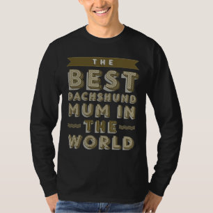 Die beste Dackel Mama! T-Shirt