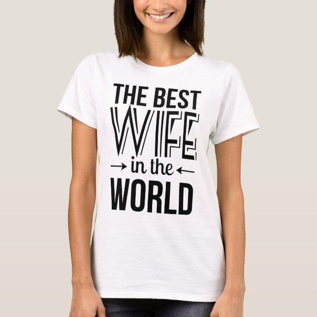 Die beste Ehefrau im T - Shirt der Welt (Vorderseite)