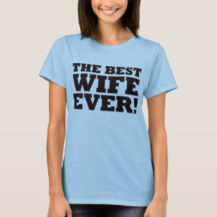 Die beste Ehefrau überhaupt T-Shirt