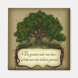 Die beste Eiche war einst ein kleiner Nuss, der... Magnet