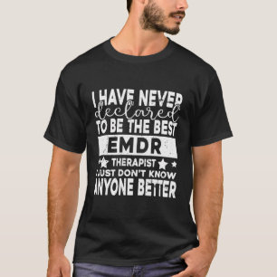 Die beste EMD-Therapeutin spricht Therapeutin Frau T-Shirt