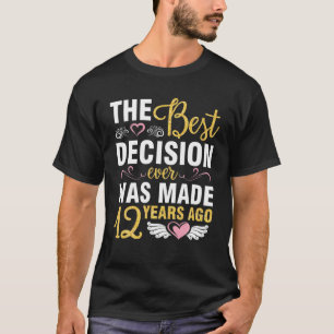 Die beste Entscheidung für eine Verheiratete Hochz T-Shirt