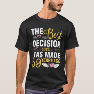 Die beste Entscheidung für Verheiratete Hochzeit w T-Shirt