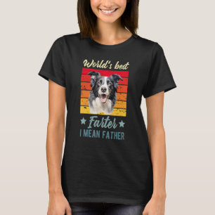 Die beste Farter-I-Gemeine Vaterborder-Collie Do T-Shirt