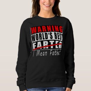 Die beste Farter-I-Gemeine Vaterrolle der Welt Sweatshirt