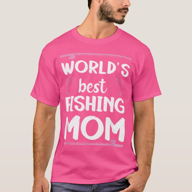 Die beste Fischerei-Mama der Welt T-Shirt (Vorderseite)