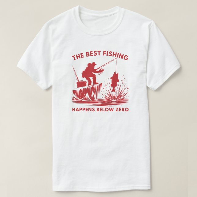 Die beste Fischerei unter null | Eisfischerei T-Shirt (Design vorne)