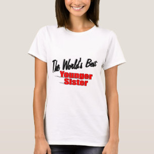 Die beste jüngere Schwester der Welt T-Shirt