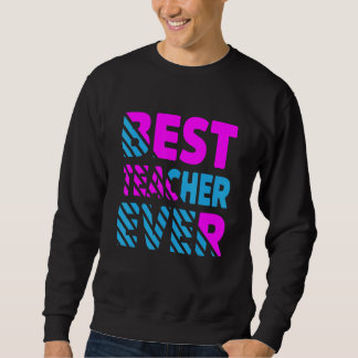 Die beste Lehrerin je Lehrerin Sweatshirt