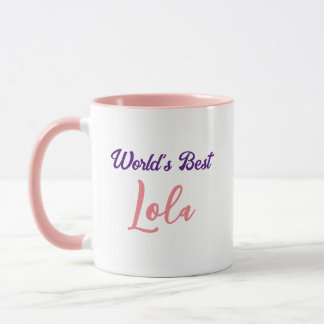 Die beste Lola-Kaffee-Tasse der Welt Tasse
