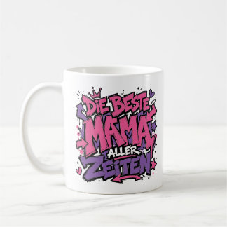 die beste mama aller zeiten 10 kaffeetasse