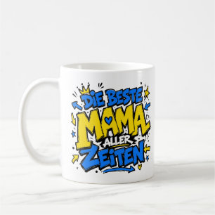 die beste mama aller zeiten graffiti 6 kaffeetasse