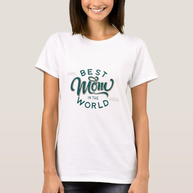 Die beste Mama am Welt-Muttertag T-Shirt (Vorderseite)