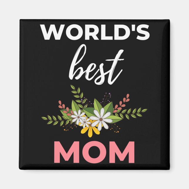 Die beste Mama der Welt Magnet (Vorne)