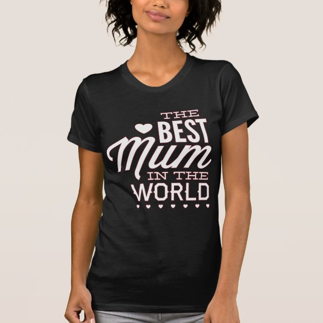 Die beste Mama der Welt T-Shirt (Vorderseite)