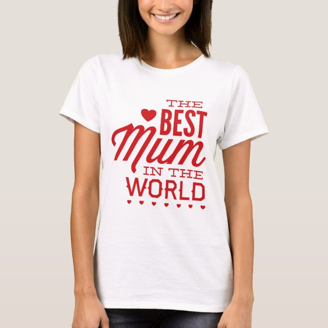 Die beste Mama der Welt T-Shirt (Vorderseite)