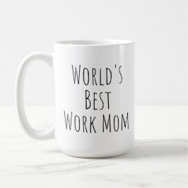 Die beste Mama für Arbeit Kaffeetasse