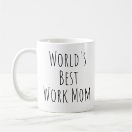 Die beste Mama für Arbeit Kaffeetasse