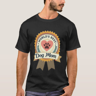 Die beste Mama für Hunde der Welt T-Shirt