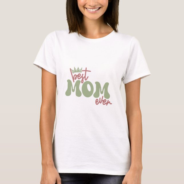 Die beste Mama je, ich Liebe Mama, Mama ist meine  T-Shirt (Vorderseite)