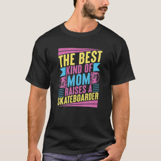 Die beste Mama löst Skateboarder-Mütter aus T-Shirt