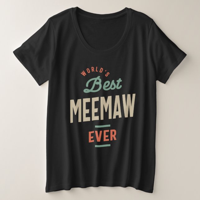 Die beste Meemaw-Geschichte der Welt - Mama Oma Große Größe T-Shirt (Design vorne)