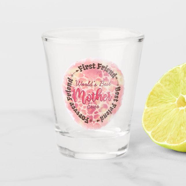 Die beste Mutter aller Zeiten Schnapsglas (Vorderseite)