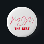 Die beste Mutter Button<br><div class="desc">Die beste Mom-Taste.</div>