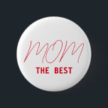 Die beste Mutter Button<br><div class="desc">Die beste Mom-Taste.</div>