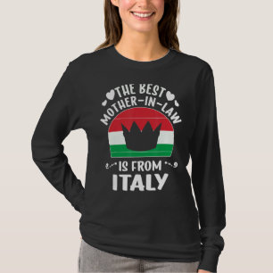 Die beste Mutter im Gesetz ist Italienische Mütter T-Shirt