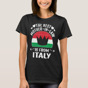 Die beste Mutter im Gesetz ist Italienische Mütter T-Shirt