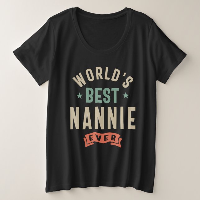 Die beste Nannie der Welt - Oma Große Größe T-Shirt (Design vorne)