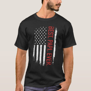 Die beste Papi-Fahne aller Zeiten unter der amerik T-Shirt