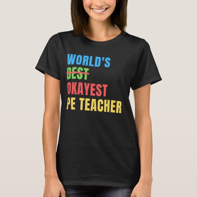 Die beste PE-Lehrerin der Welt - Funny Wertschätzu T-Shirt (Vorderseite)