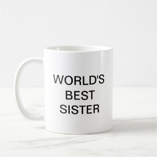 Die beste Schwester der Welt Kaffeetasse