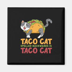 Die beste Taco Katze, die rückwärts geschrieben Magnet