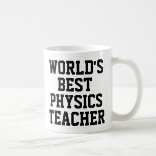 Die beste Tasse für Physik-Lehrer