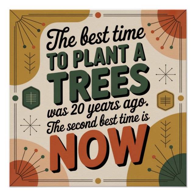 Die beste Zeit, einen Baum zu pflanzen, war vor 20 Poster (Vorderseite)