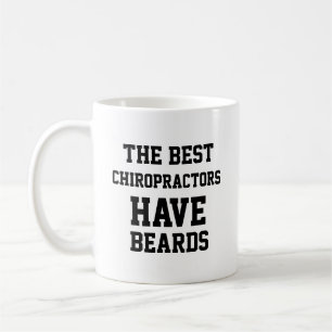 Die besten Chiropraktiker haben Bärte Kaffeetasse
