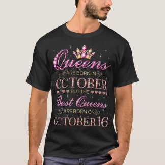 Die besten Damen sind am 16. Oktober Geboren T-Shirt