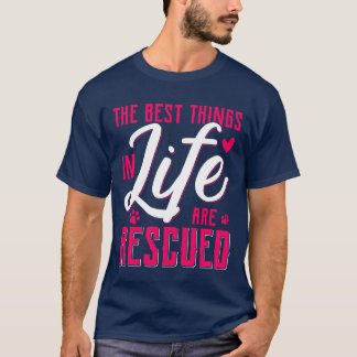 Die besten Dinge im Leben sind gerettete Tiere Tie T-Shirt