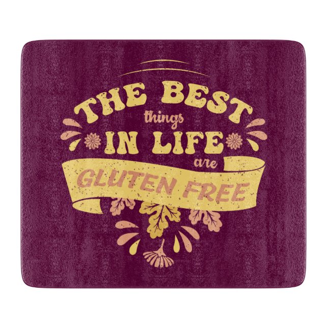 Die besten Dinge im Leben sind glutenfreier Spaß Schneidebrett (Vorderseite)