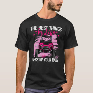 Die besten Dinge im Leben vermasseln Ihre Haare SX T-Shirt