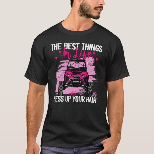 Die besten Dinge im Leben vermasseln Ihre Haare SX T-Shirt (Vorderseite)