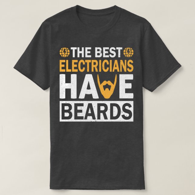Die besten Elektrizitätsversorger haben Bart Funny T-Shirt (Design vorne)