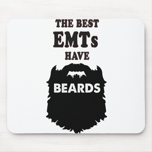 die besten EMT haben Bartgeschenk-Mann-T - Shirt Mousepad (Vorne)