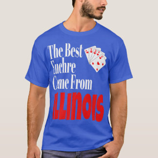Die besten Euchre-Spieler kommen aus Illinois Funn T-Shirt
