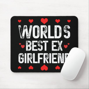 Die besten Ex-Girlfriend-Niedlichen Lustige Sprüch Mousepad