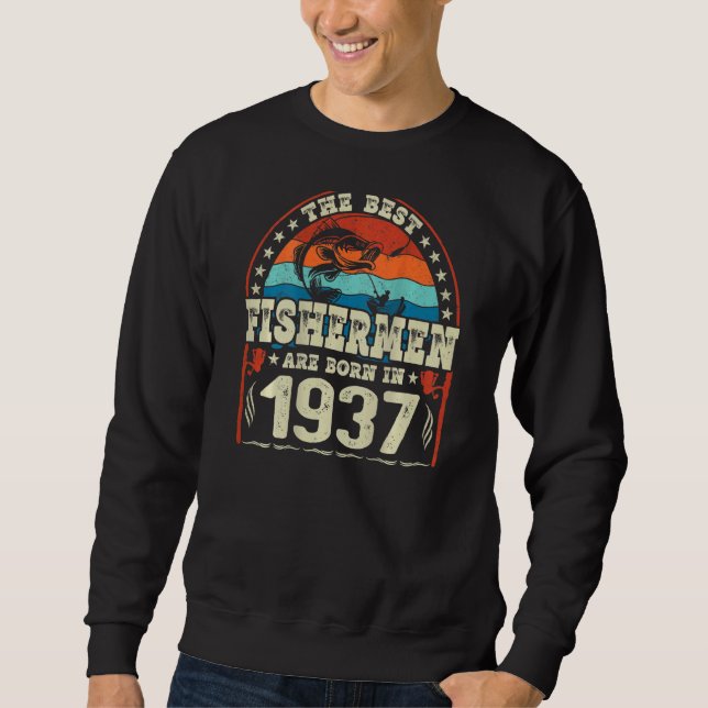 Die besten Fischer sind 1937 Geboren Sweatshirt (Vorderseite)