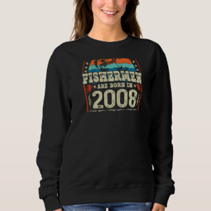Die besten Fischer sind 2008 Geboren Sweatshirt